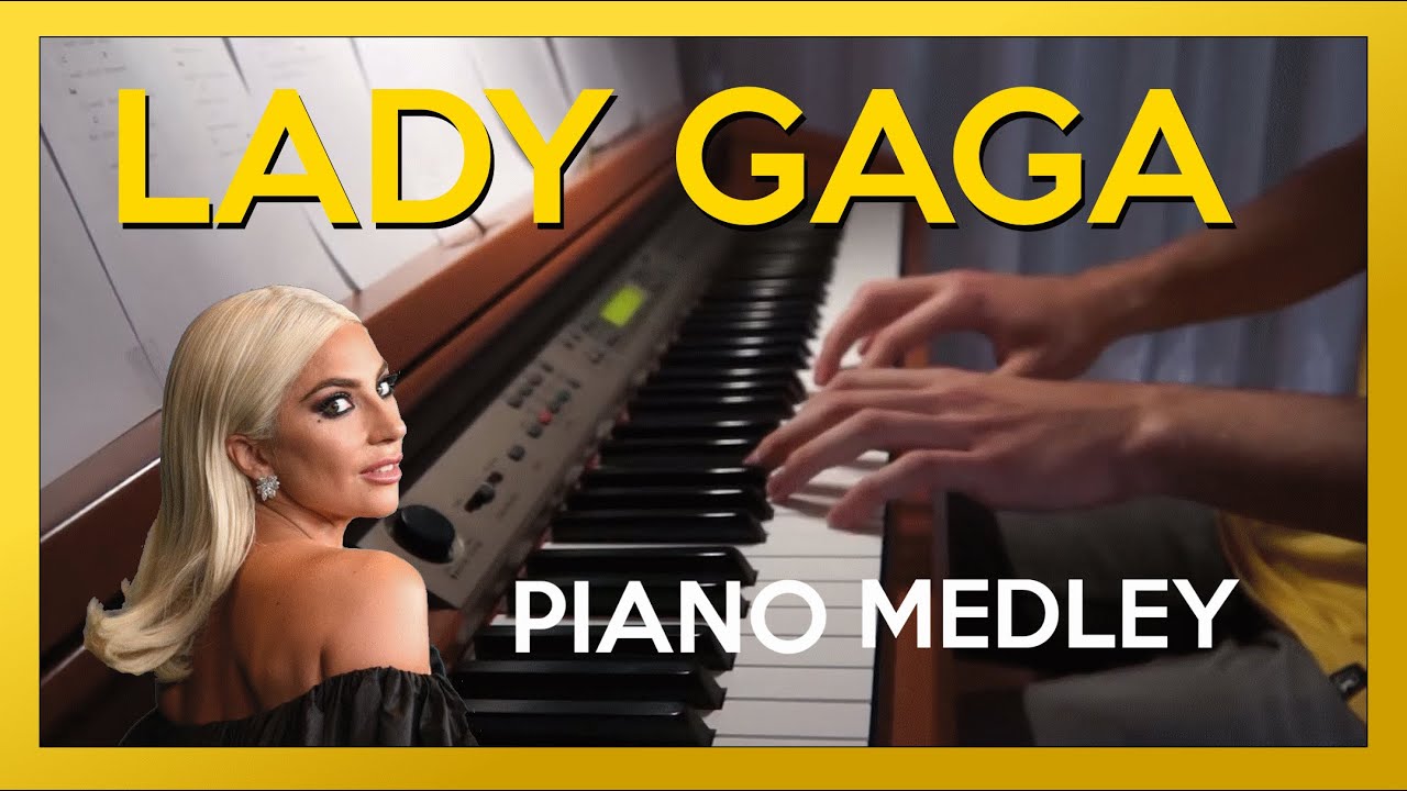 Lady Gaga Greatest Hits Piano Medley