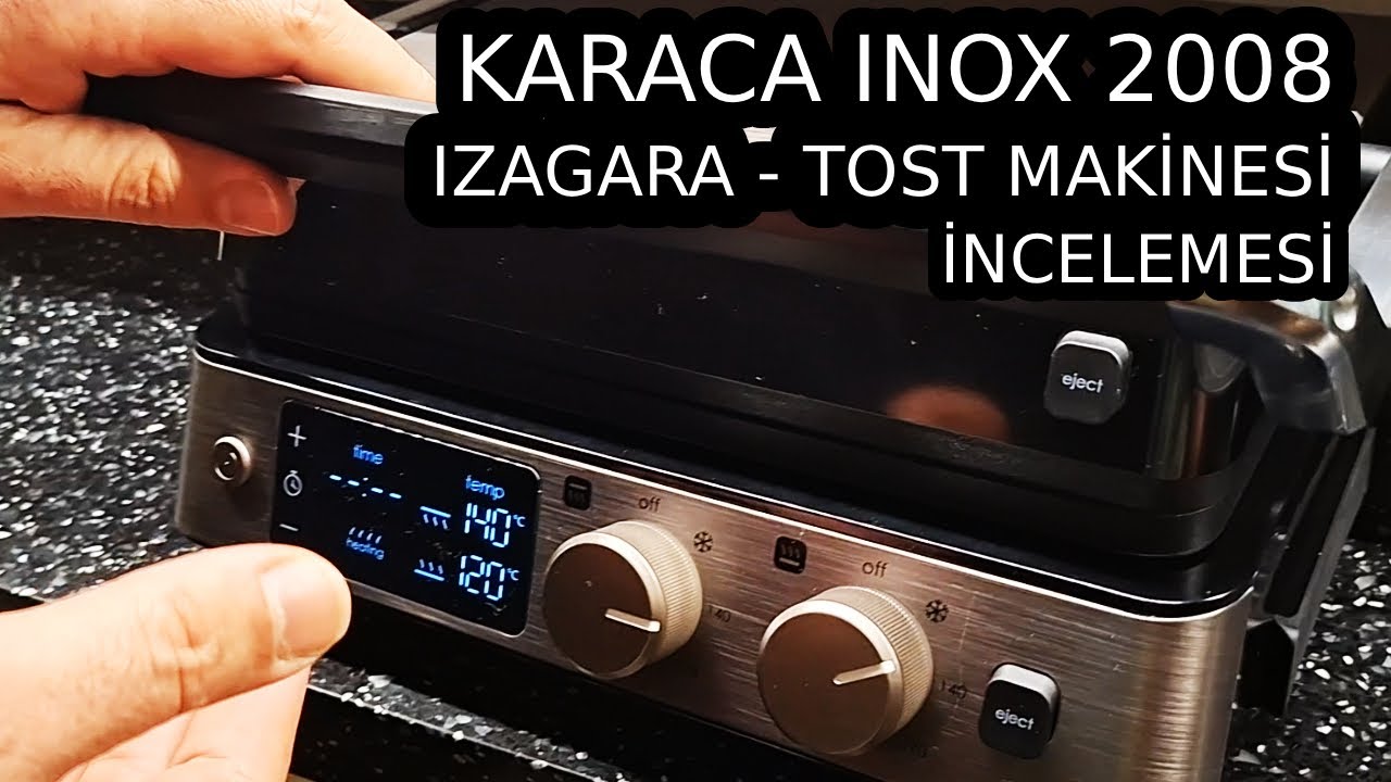 Karaca Inox 2008 Izgara - Tost Makinesi İncelemesi