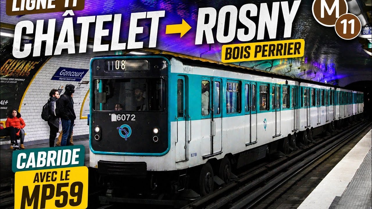 Cabride Ligne 11 à bord du MP59 de Châtelet à Rosny Bois Perrier