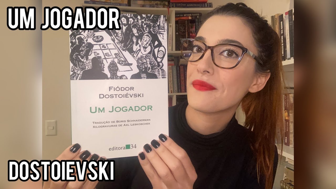 Um jogador (Fi&oacute;dor Dostoi&eacute;vski) - Literary Tasting