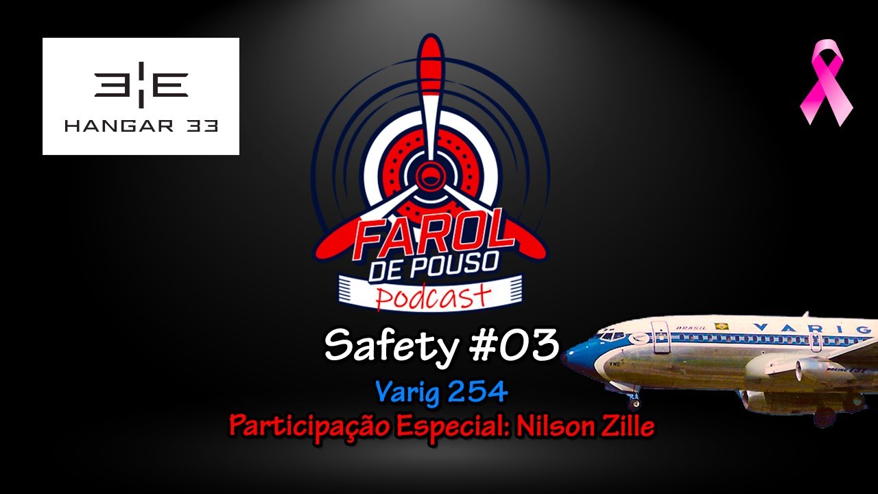 #SAFETY 03 - VARIG 254: Conhe&ccedil;a a Hist&oacute;ria atrav&eacute;s de Nilson Zille, Piloto e Sobrevivente