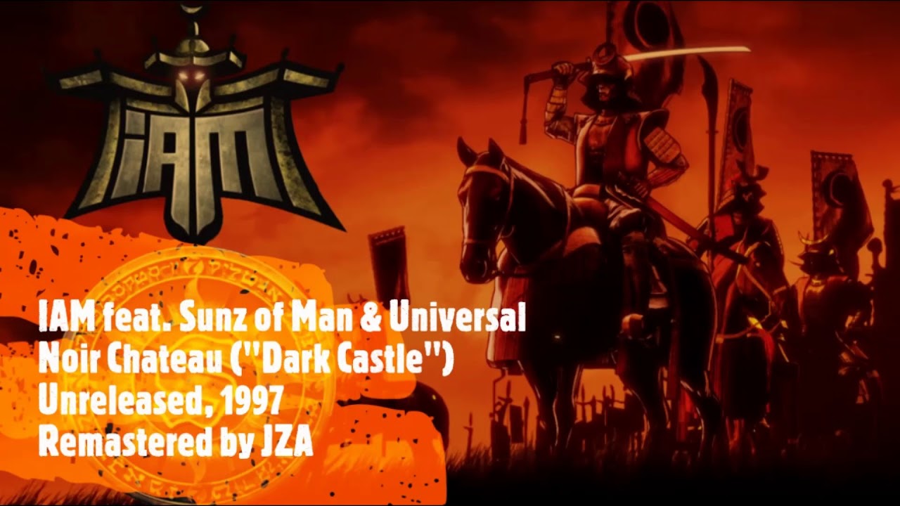 HQ  |  IAM feat. Sunz of Man & Universal - Noir Chateau (