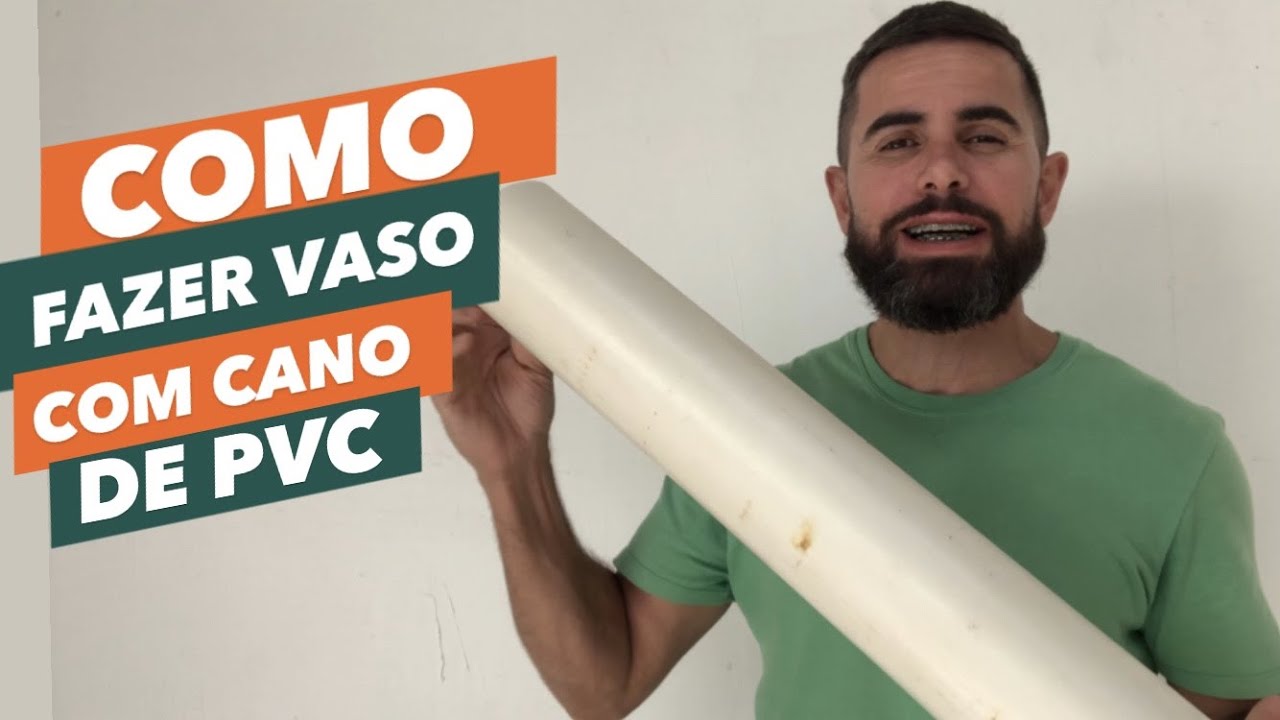 COMO FAZER UM VASO COM CANO DE PVC - VASO COM TUTOR | O Jardineiro Eden