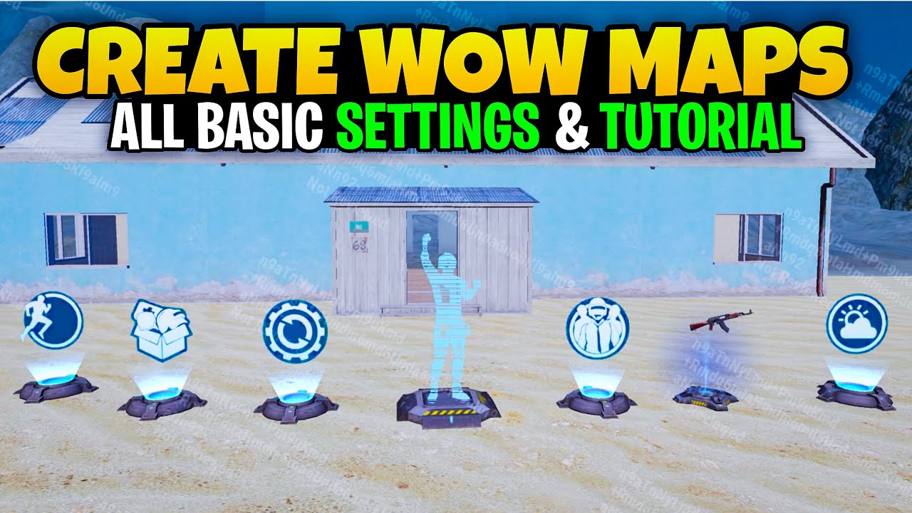 BGMI WOW MODE - FULL DETAILED TUTOIAL | HOW TO CREATE WOW MAPS | WOW MODE CREATOR ALL BASIC SETTINGS