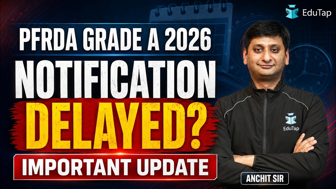 PFRDA Grade A Notification 2026 Delayed | Latest Update