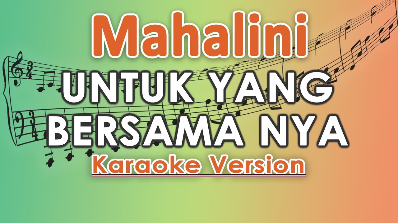 Mahalini - Untuk Yang Bersama Nya (Karaoke) | regis