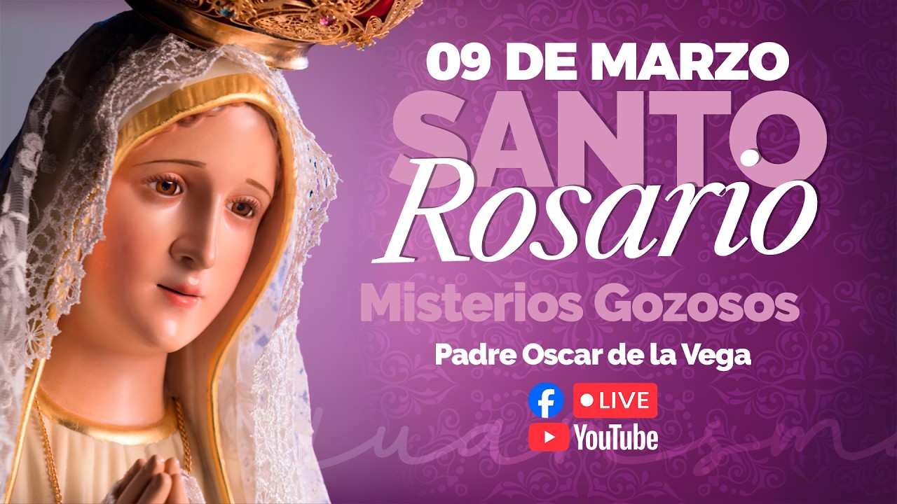 EN VIVO🔴Santo Rosario de Hoy Lunes 09 de Marzo PadreOscarDeLaVega