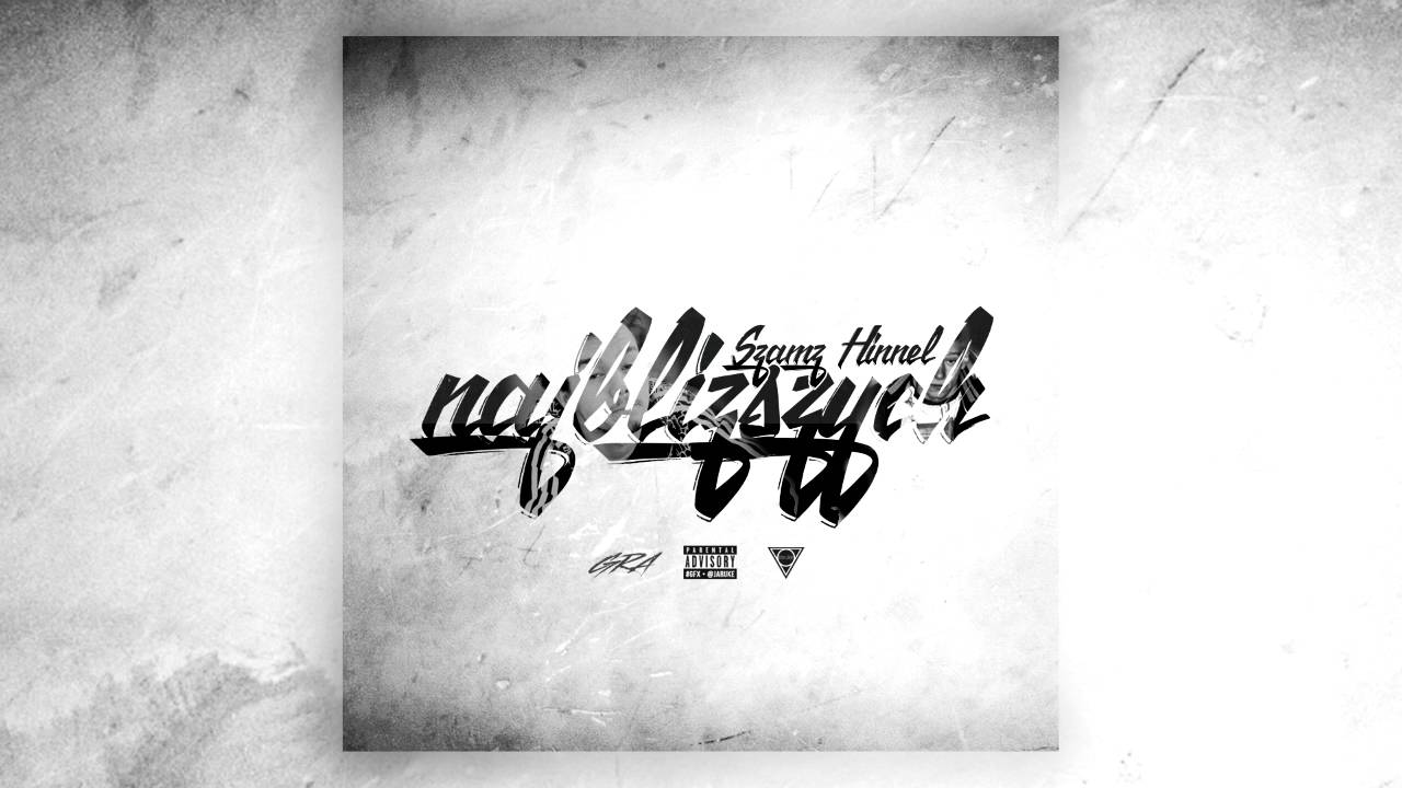Szamz x Hinnel - Najbliższych [GFX. JARUKE]