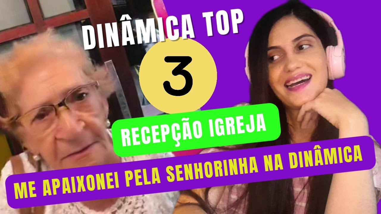 DINÂMICA PARA RECEPÇÃO DE IGREJA, TOP 3| Me encantei com a senhorinha😍 |Maellen Rodrigues