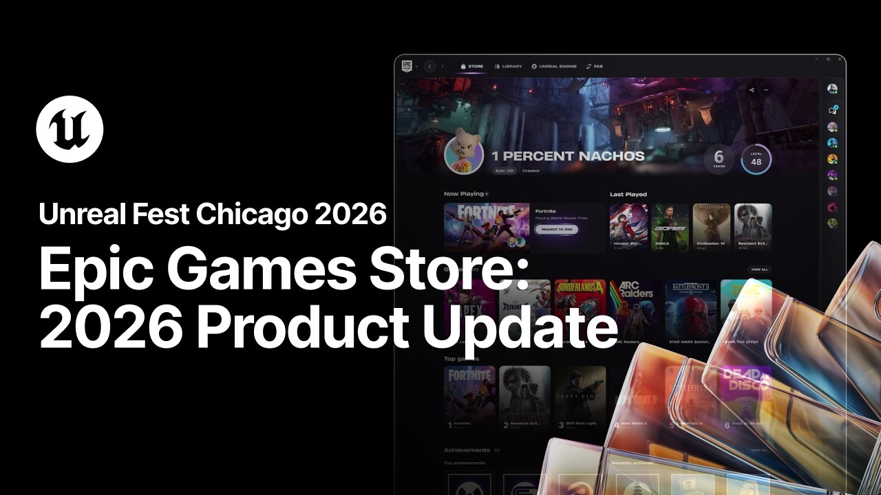 Epic Games Store: 2026 Product Update | Unreal Fest Chicago 2026