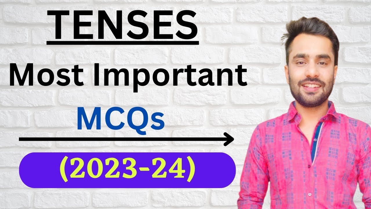 TENSES - II // Most Important MCQs // All Grades & Boards