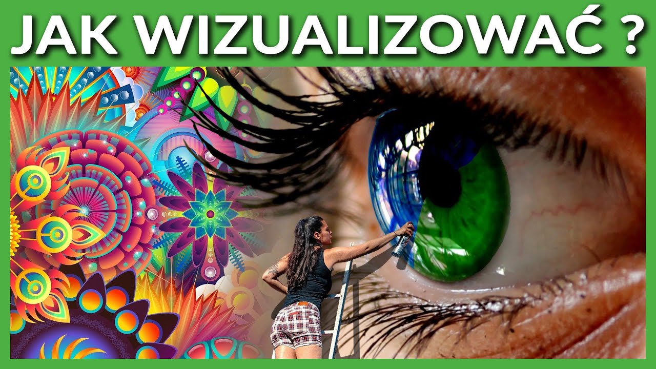 Naucz się Mocy Twórczego Wizualizowania
