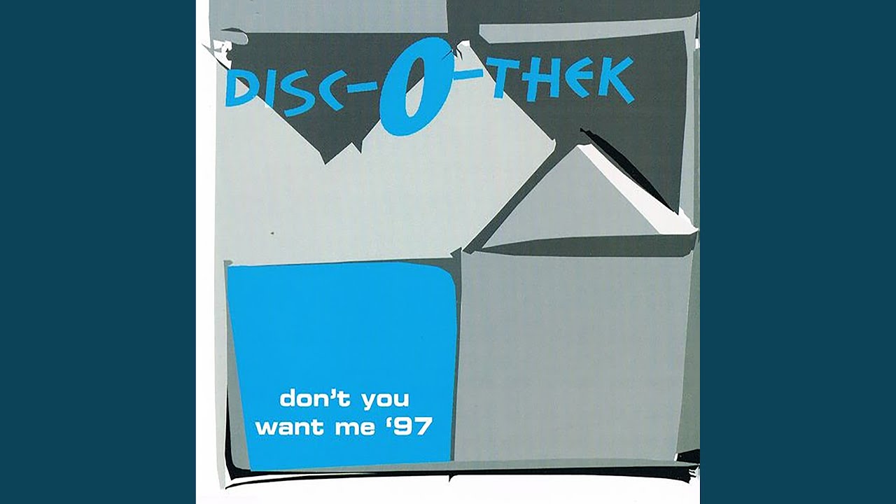 Don't You Want Me '97 (Club Mix)