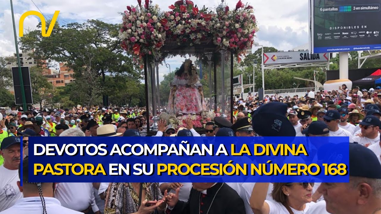 ¡EPICENTRO DE LA FE! Millones acompañan a la Divina Pastora en su histórica procesión 168