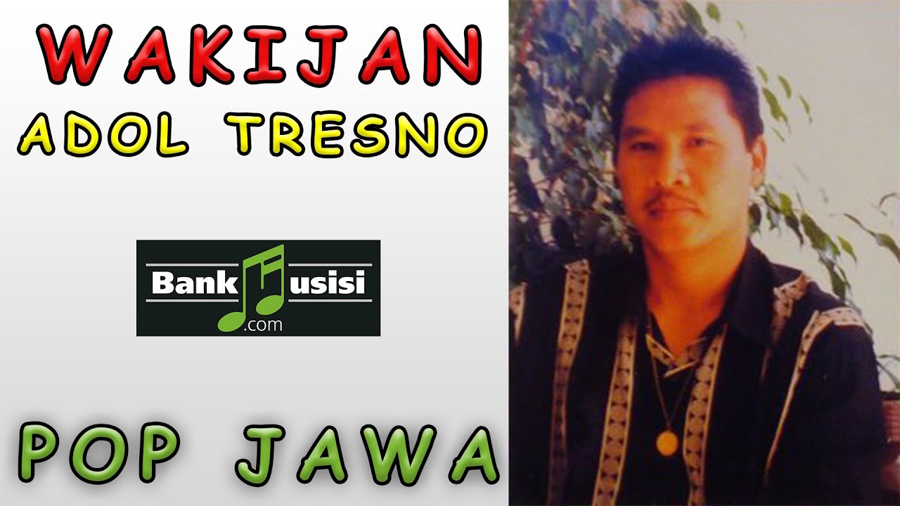 Wakijan - Adol Tresno | Bankmusisi