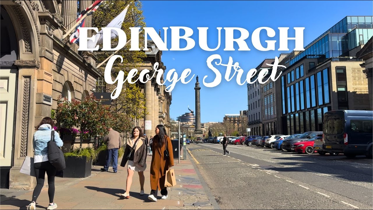 📍🏴󠁧󠁢󠁳󠁣󠁴󠁿 4K George Street Walk Tour | The Athens of the North | Edinburgh, Scotland | 2025