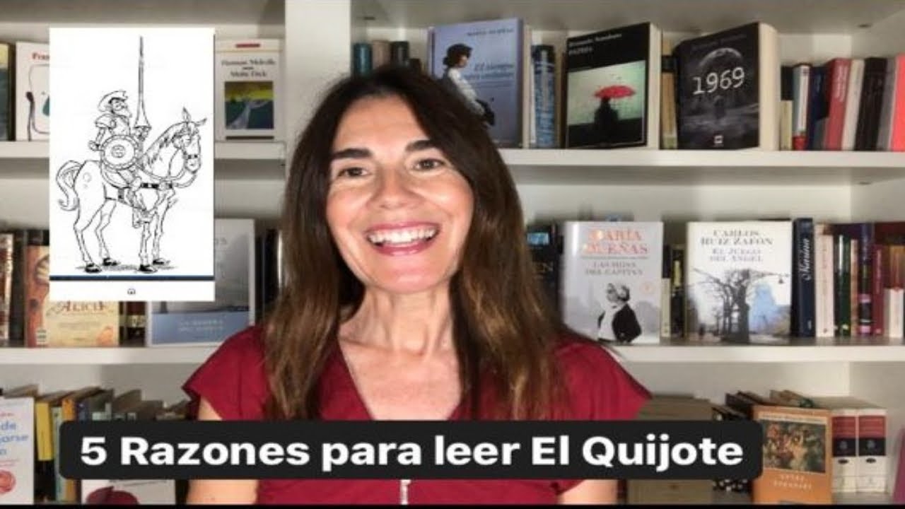 LAS 5 RAZONES PARA LEER EL QUIJOTE.