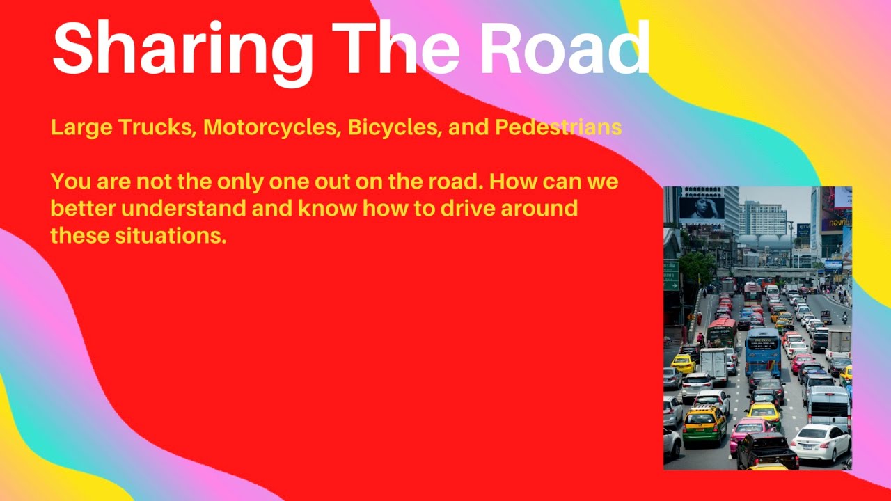 Sharing the road with other users