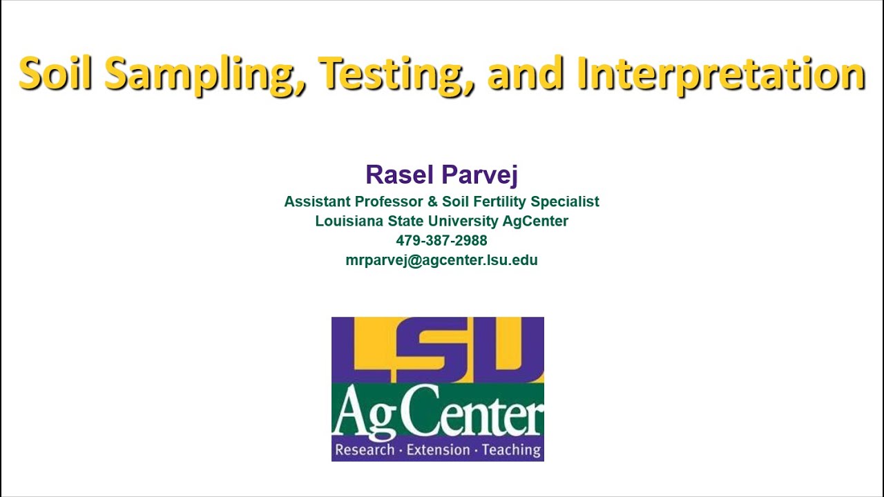 Soil Sampling, Testing, and Interpretation with Dr. Rasel Parvej
