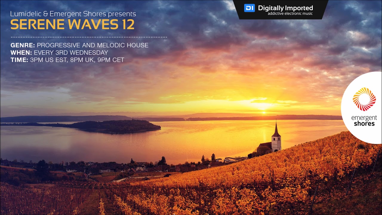 Lumidelic Pres. Serene Waves 12 [May 2018]