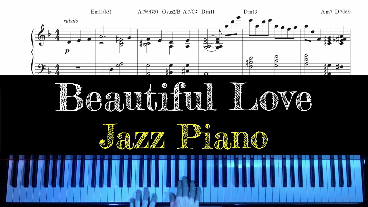 Beautiful Love - Jazz Piano Arrangement with Sheet Music by Jacob Koller