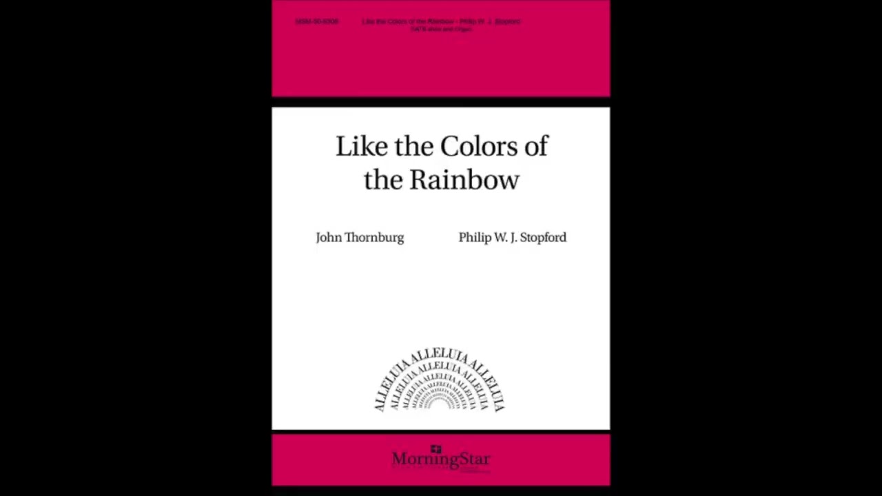 Like The Colors Of The Rainbow, Stopford Score