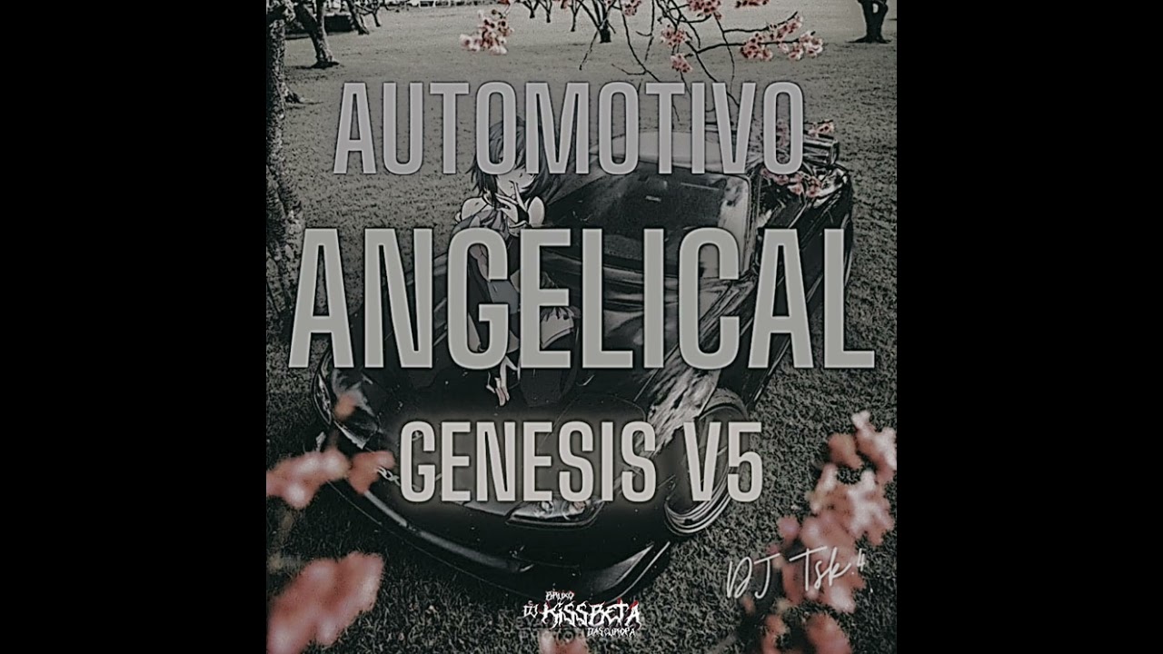 AUTOMOTIVO ANGELICAL GENESIS V5 (Slowed+Reverb) penúltimo...