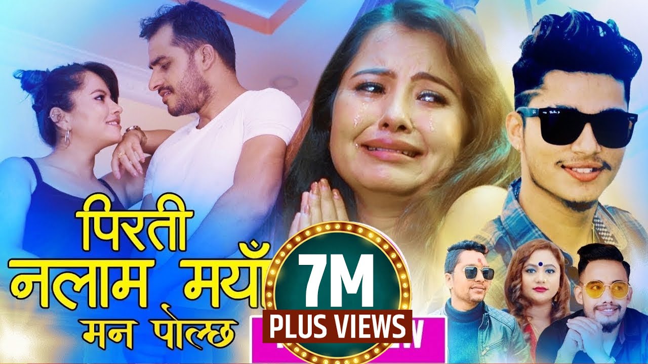 New Song Pirati Nalam Maya Mann Polchha पिरती नलाम माया Arjun Sapkota Bimal Adhikari/Saya/Yagya/jaya