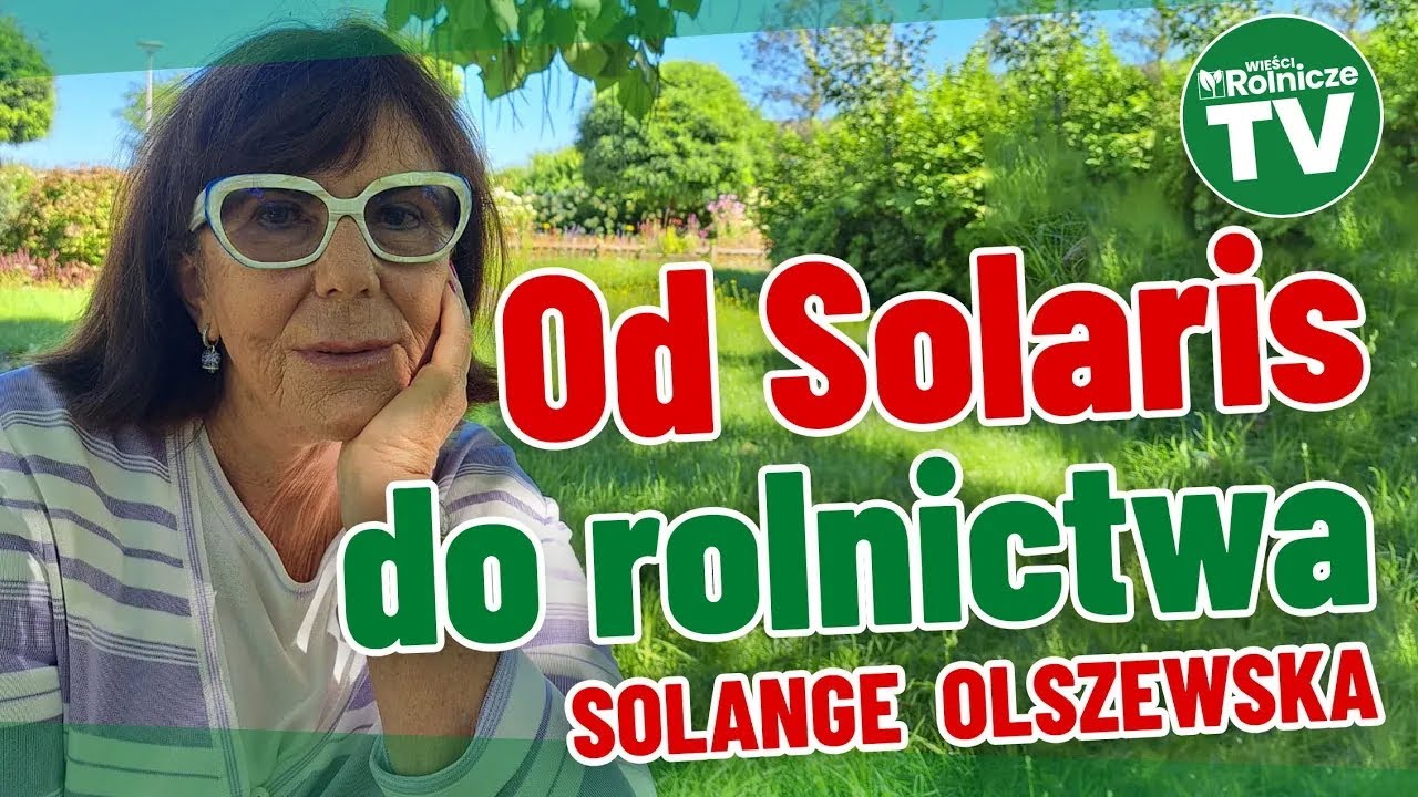Zawód? Rolniczka! #3 Od Solaris do rolnictwa