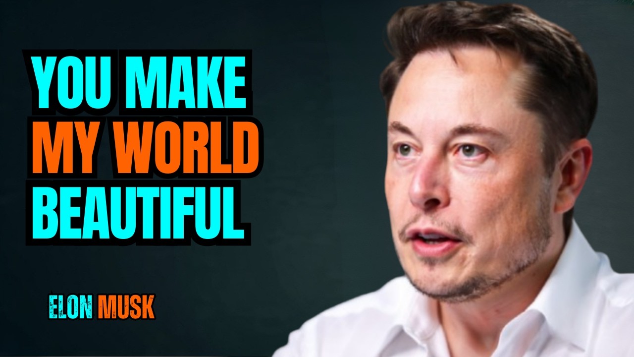 The Woman Who Makes My World Beautiful | Elon Musk 🌎💫
