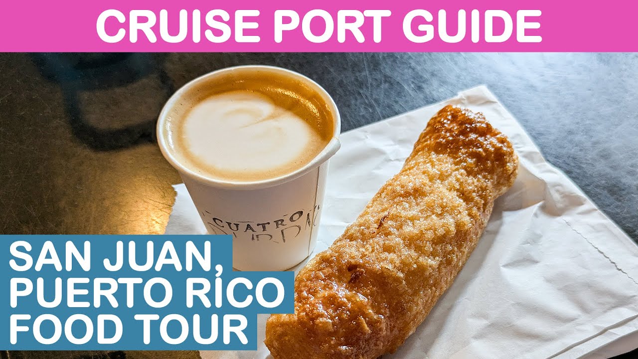 San Juan, Puerto Rico Cruise Port Guide: Food Tour