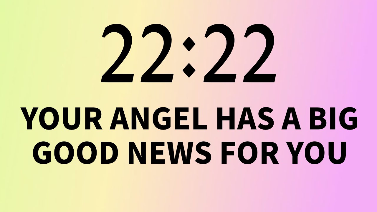 ✨22:22🌈Your Angel Has A Big Good News For You🦋Open Now !!