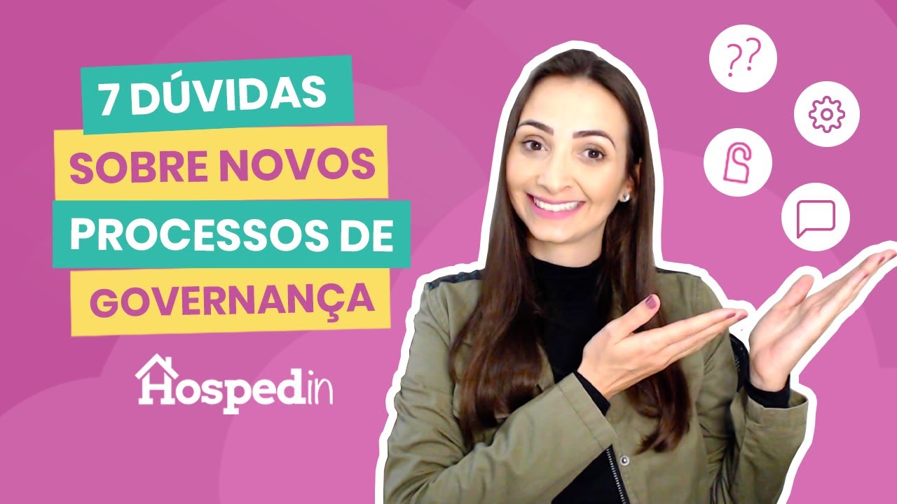 7 dúvidas sobre os novos processos de Governança