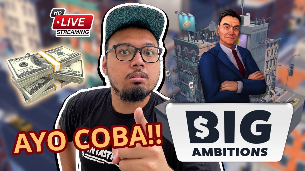 Bos KIKIR Jadi KAPITALIS DULU GAN! - Big Ambitions Part 1