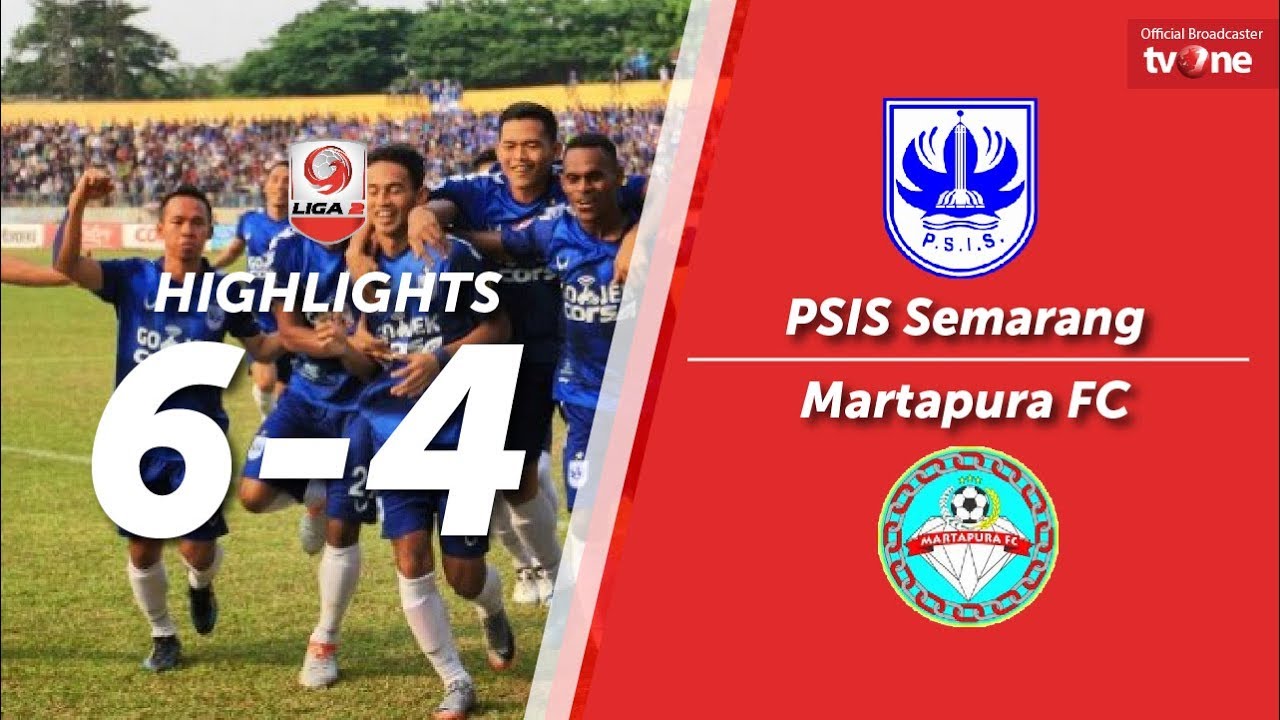 PSIS Semarang vs Martapura FC: 6-4 All Goals & Highlights - Liga 2