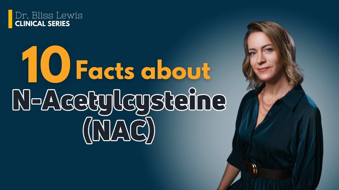 10 Key Facts About N-Acetylcysteine (NAC) for Mental Health: Research & Findings