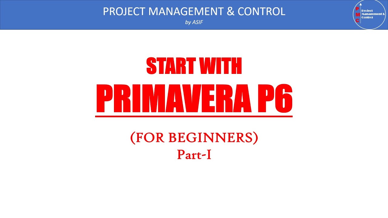 Start with Primavera P6
