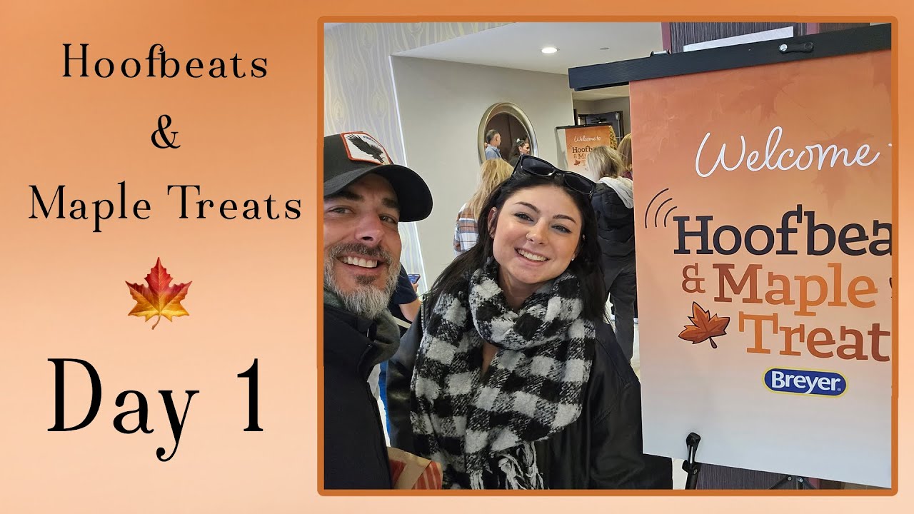 Hoofbeats & Maple Treats Day 1 🍁