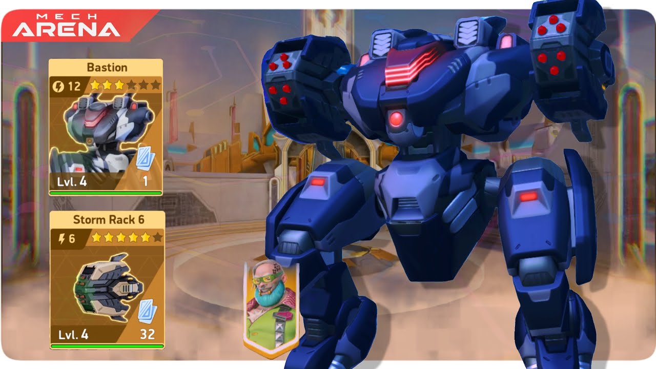 Bastion + Storm Rack  6  |  Mech Arena