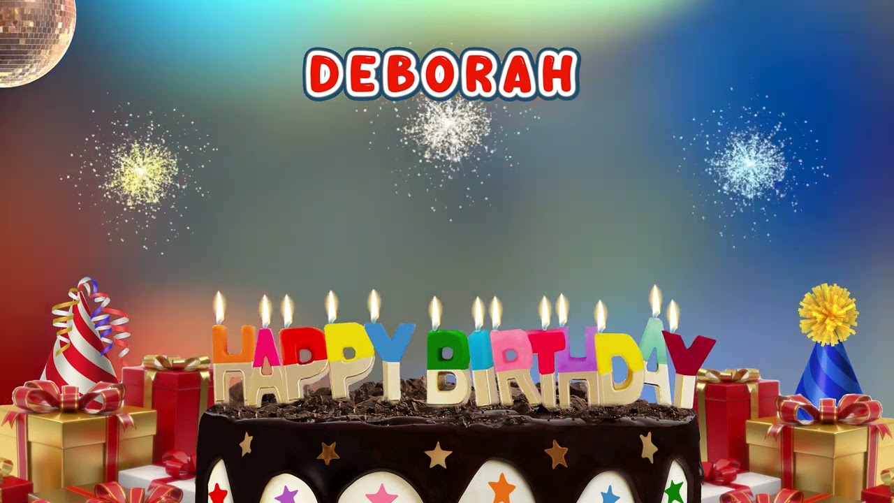 Happy Birthday DEBORAH - A Personalized Birthday Song for You!