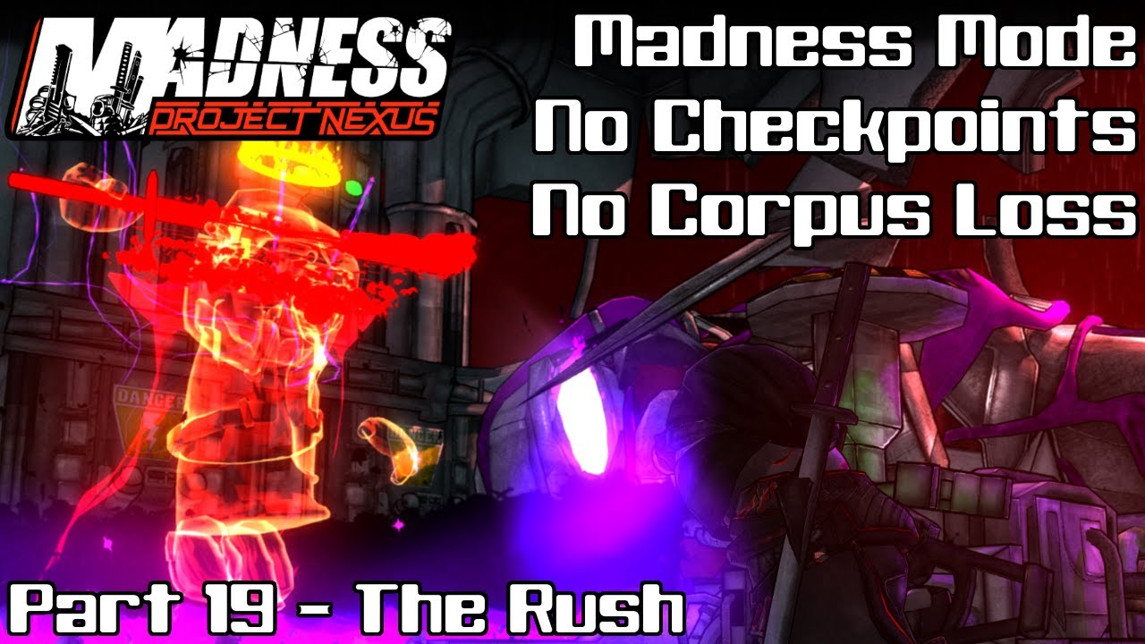 The Rush - MPN Madness Difficulty No Corpus Breaks