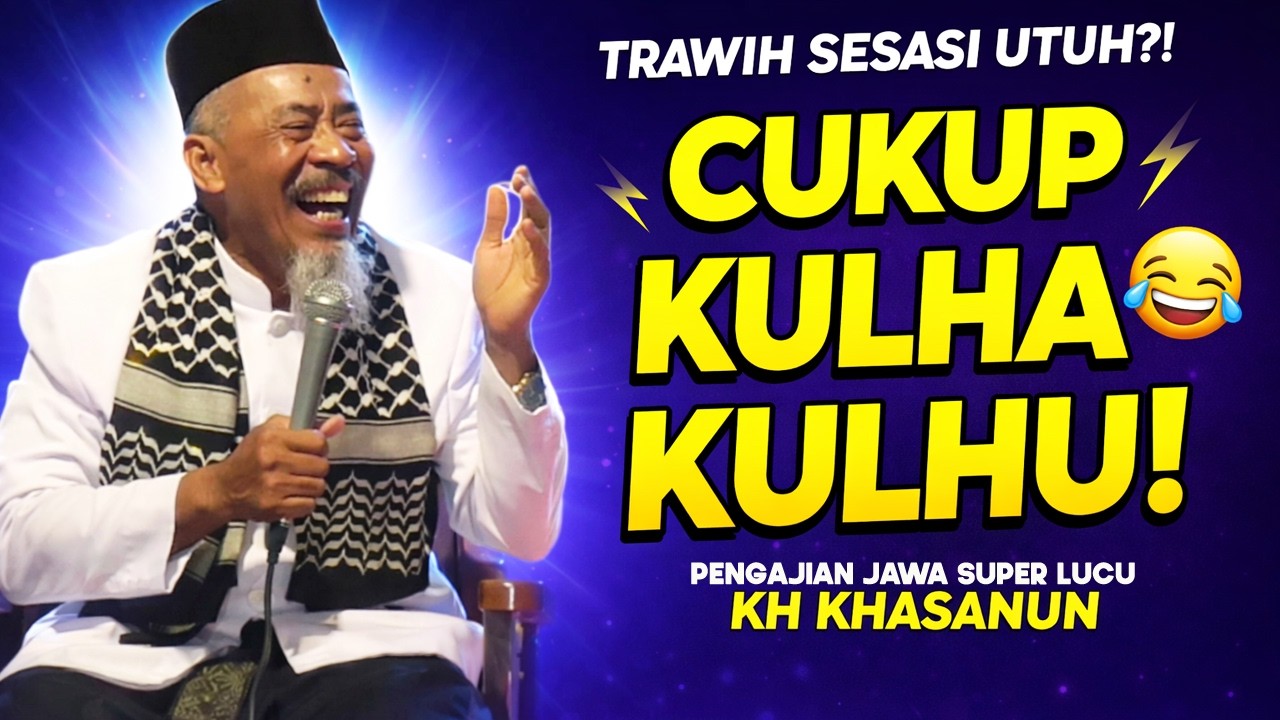 Pengajian Lucu Jawa KH Khasanun Ponorogo 2026 | Tarawih Cepat Cuma “Kulha Kulhu”?