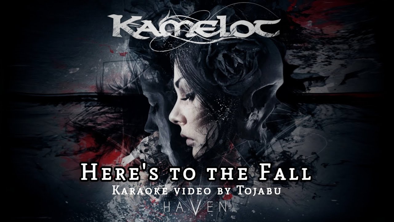 Kamelot - Here's to the Fall - Karaoke
