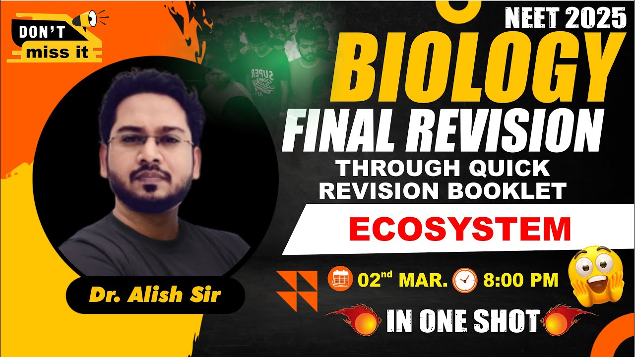 LIVE NEET 2025 | BIO REVISION THROUGH QUICK REVISION BOOKLET | ECOSYSTEM | Dr. ALISH SIR | NEW LIGHT