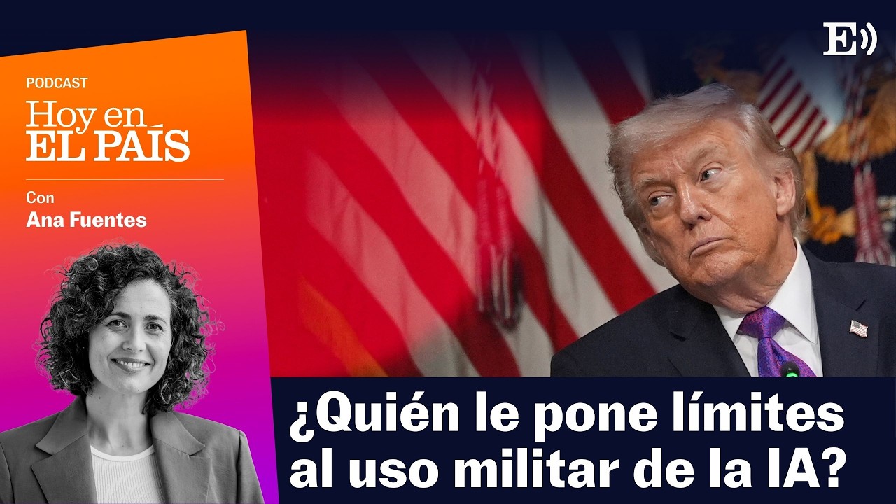 ¿QUIÉN CONTROLA el uso MILITAR de la IA? | Podcast HOY EN EL PAÍS