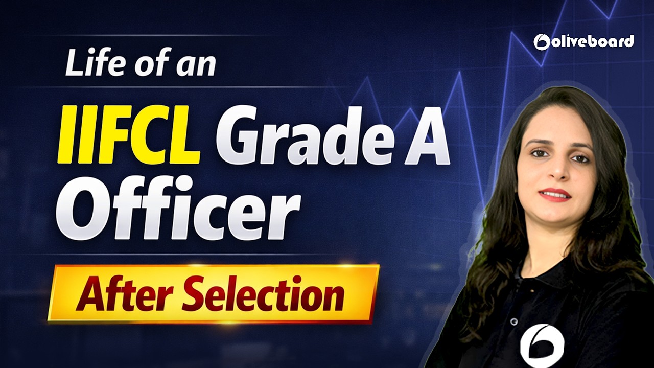 Life of an IIFCL Grade A Officer After Selection | Benefits, Perks & Work Profile