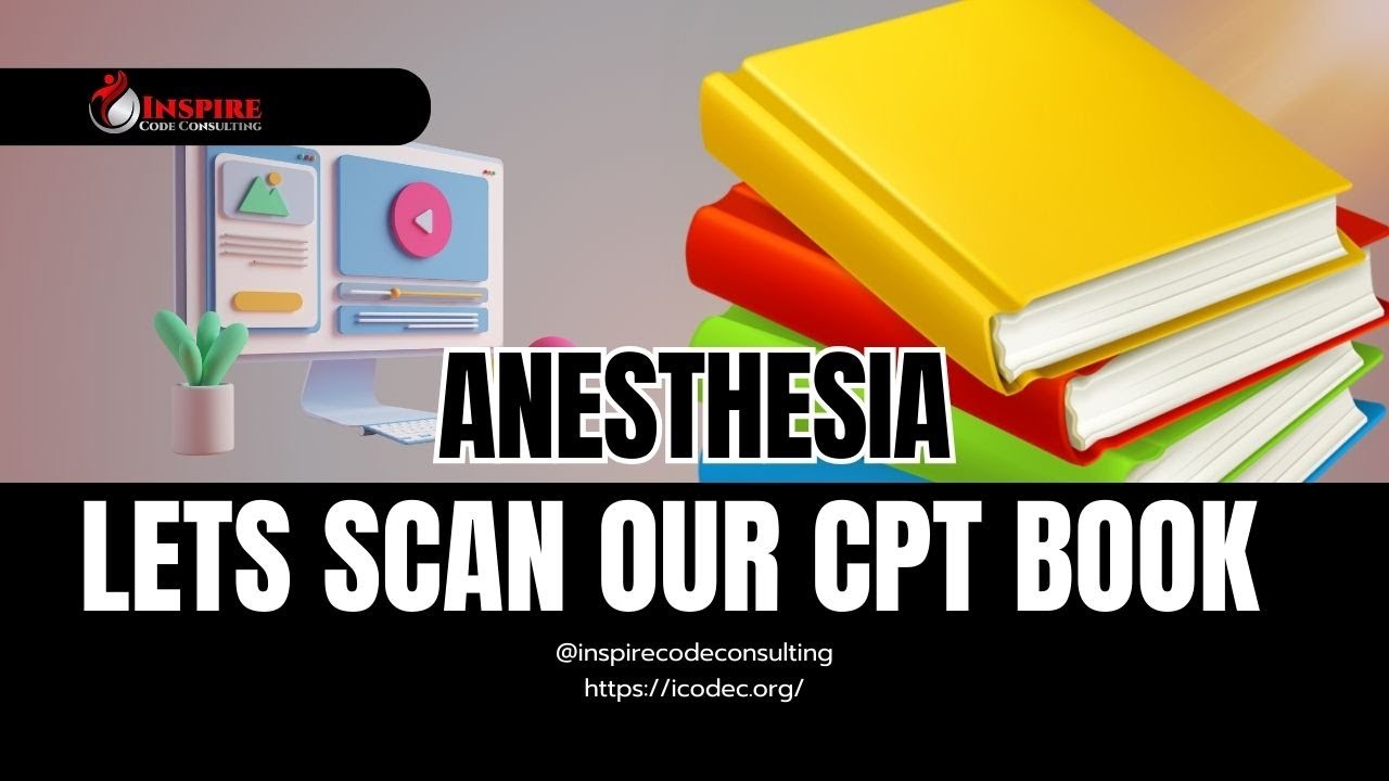 Anesthesia Notes for CPT