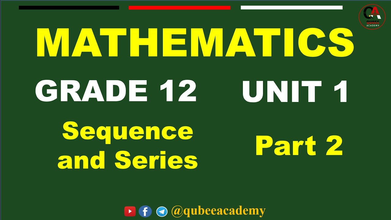 2. Grade 12 Maths Unit 1 Sequence part 2 | Arithmetic Sequence | New curriculum | Afan Oromo