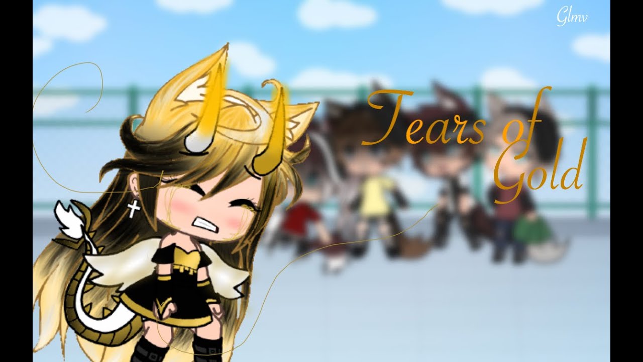 Tears of gold // GLMV // Part 2 of •Born without a heart•