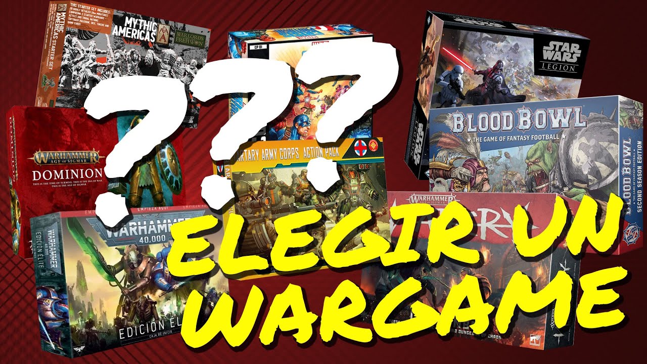Cosas que hubiera querido conocer al ELEGIR UN WARGAME